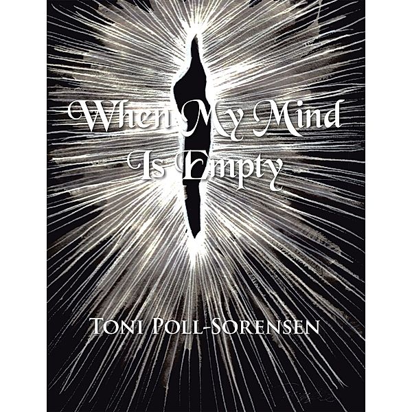 When My Mind Is Empty, Toni Poll-Sorensen