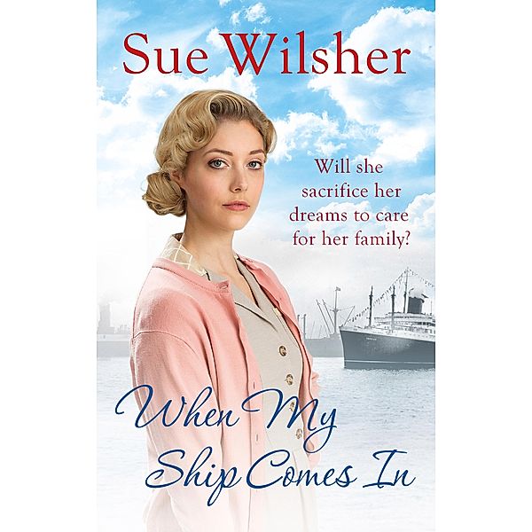 When My Ship Comes In, Sue Wilsher