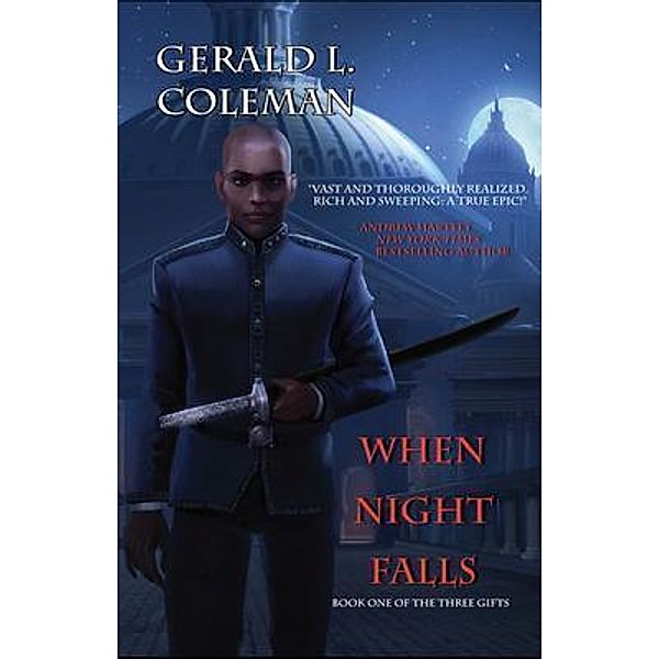 When Night Falls / The Three Gifts Bd.1, Gerald L. Coleman