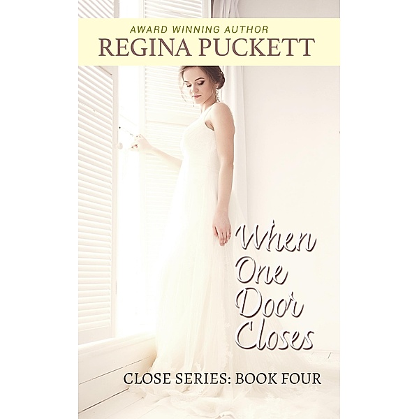 When One Door Closes, Regina Puckett