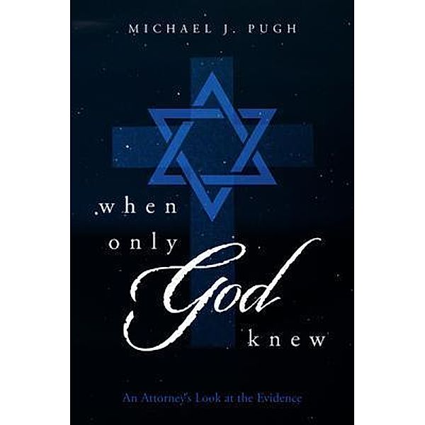 When Only God Knew, Michael J. Pugh