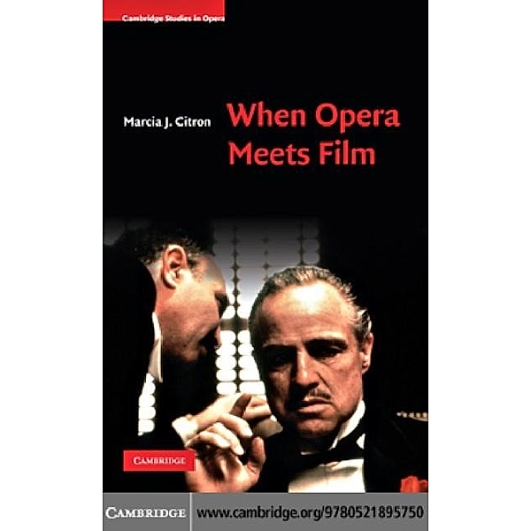 When Opera Meets Film, Marcia J. Citron