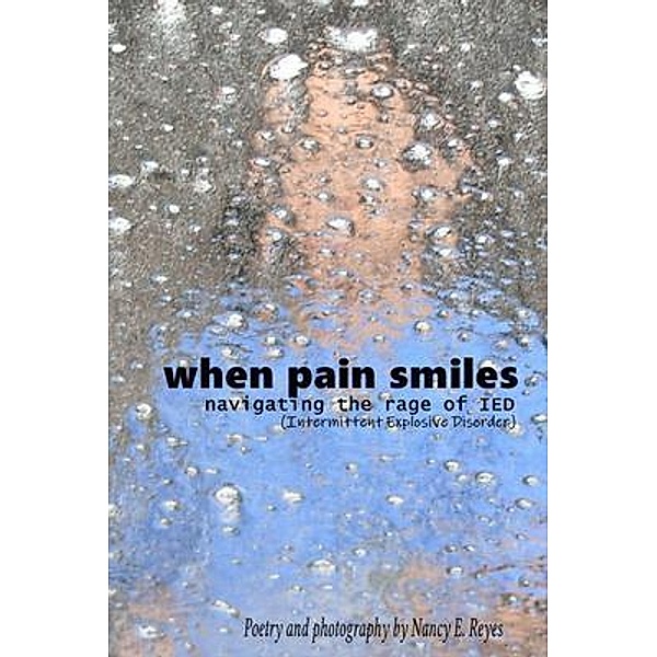 When Pain Smiles, Nancy Reyes