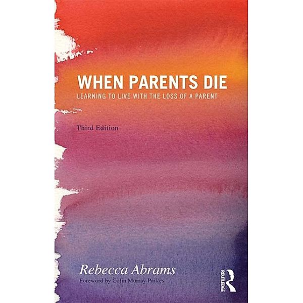 When Parents Die, Rebecca Abrams