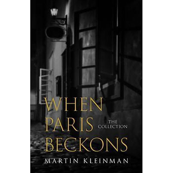 When Paris Beckons, Martin Kleinman
