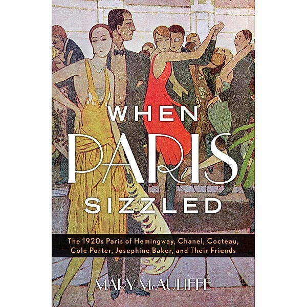 When Paris Sizzled, Mary Mcauliffe