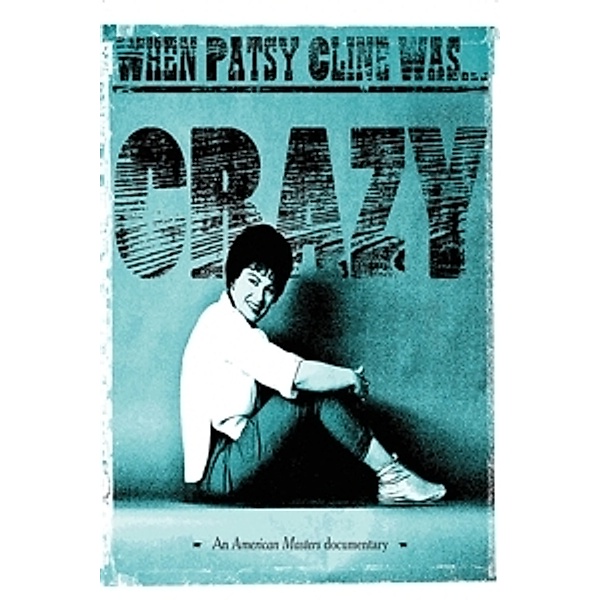 When Patsy Cline Was...Crazy, Patsy Cline