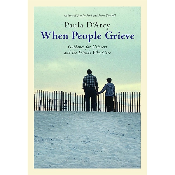 When People Grieve, Paula D'Arcy