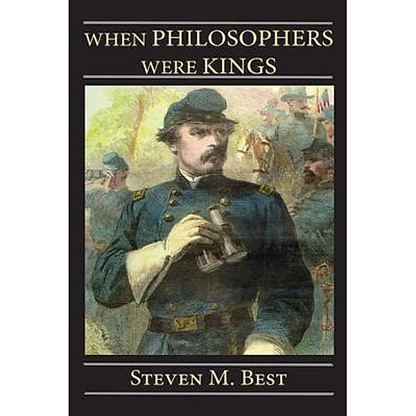 When Philosophers Were Kings / Sunstone Press, Steven Best