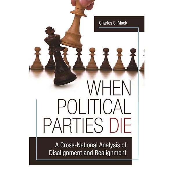 When Political Parties Die, Charles S. Mack