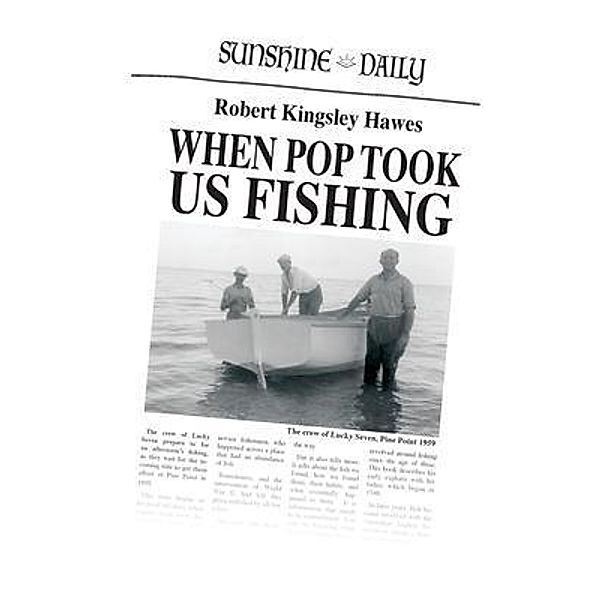 When Pop Took Us Fishing, Robert Kingsley Hawes