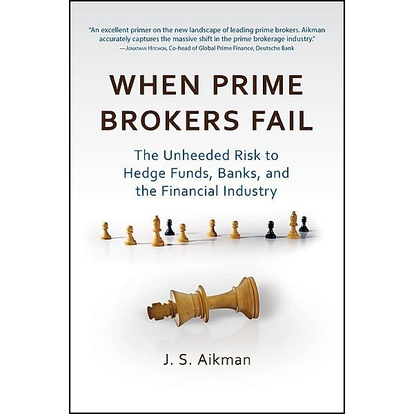 When Prime Brokers Fail / Bloomberg, J. S. Aikman