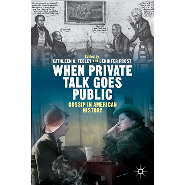 When Private Talk Goes Public, Kathleen Feeley, Jennifer Frost