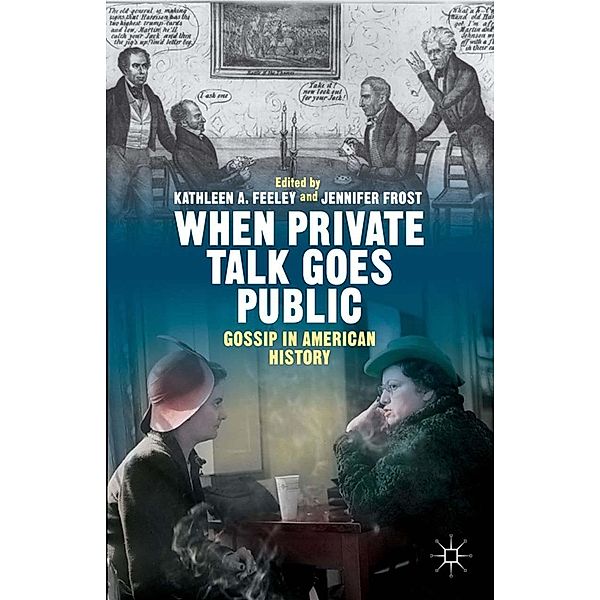 When Private Talk Goes Public, Kathleen Feeley, Jennifer Frost