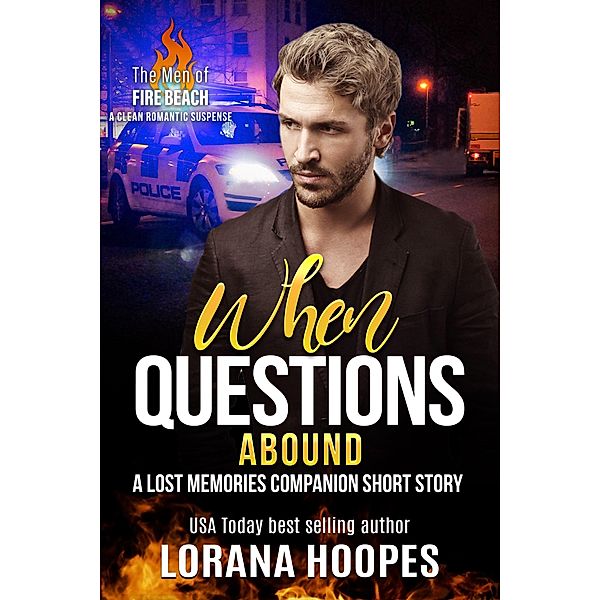 When Questions Abound (The Men of Fire Beach, #2.5) / The Men of Fire Beach, Lorana Hoopes