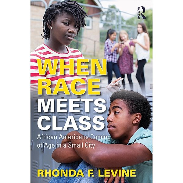 When Race Meets Class, Rhonda Levine