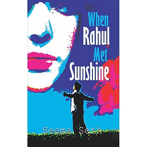 When Rahul Met Sunshine / Diamond Books, Seema Seth