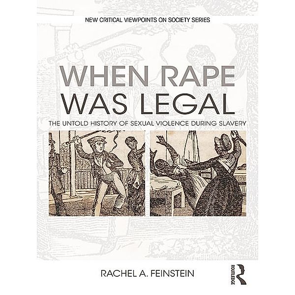 When Rape was Legal, Rachel A. Feinstein