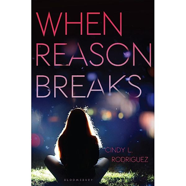 When Reason Breaks, Cindy L. Rodriguez
