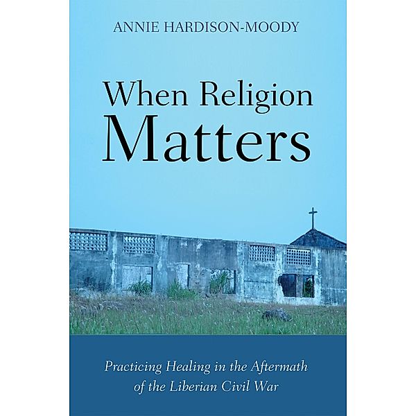 When Religion Matters, Annie Hardison-Moody