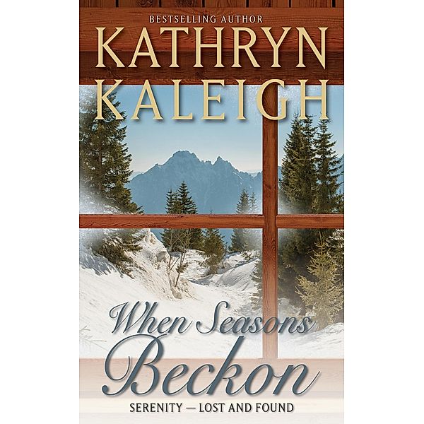 When Seasons Beckon, Kathryn Kaleigh