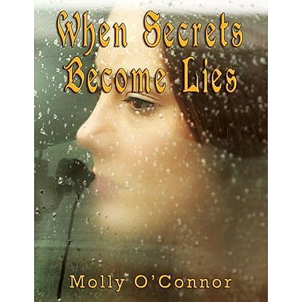 When Secrets Become Lies, Molly O'Connor
