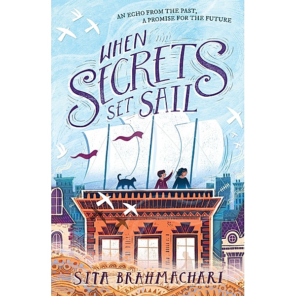 When Secrets Set Sail, Sita Brahmachari