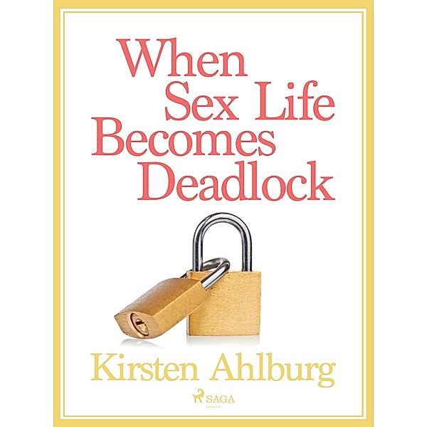 When Sex Life Becomes Deadlock, Kirsten Ahlburg