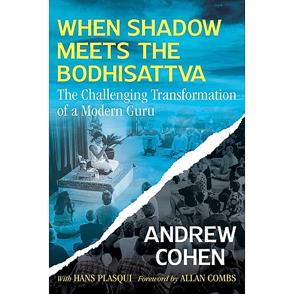 When Shadow Meets the Bodhisattva / Inner Traditions, Andrew Cohen