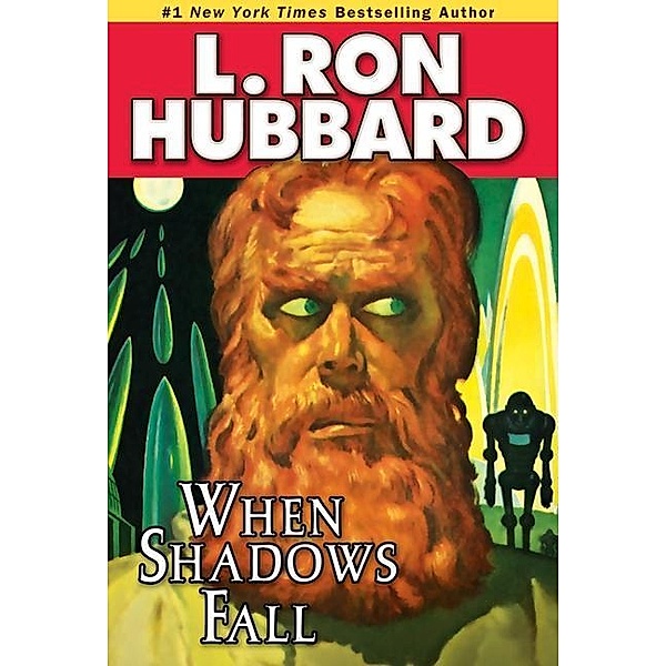 When Shadows Fall / Science Fiction & Fantasy Short Stories Collection, L. Ron Hubbard