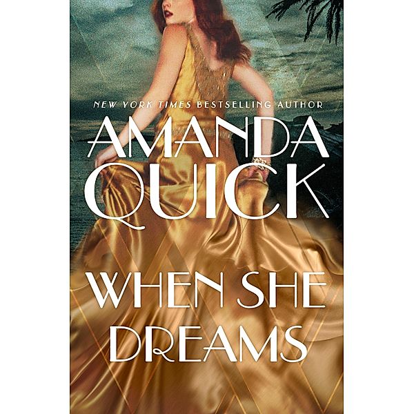 When She Dreams, Amanda Quick