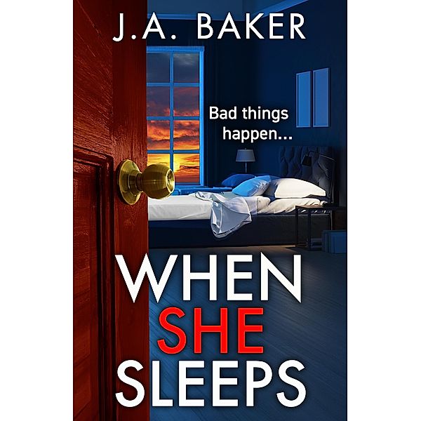 When She Sleeps, J A Baker