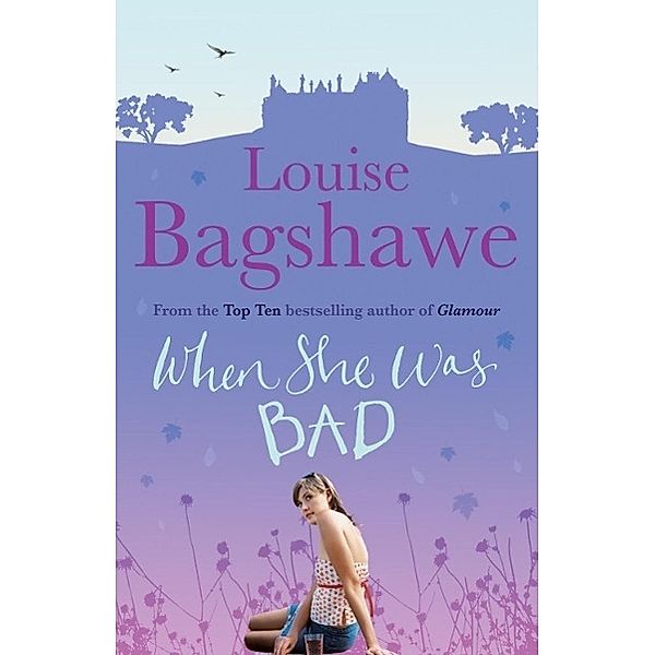 When She Was Bad..., Louise Bagshawe