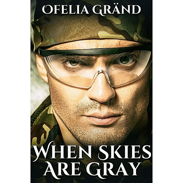 When Skies Are Gray / JMS Books LLC, Ofelia Grand