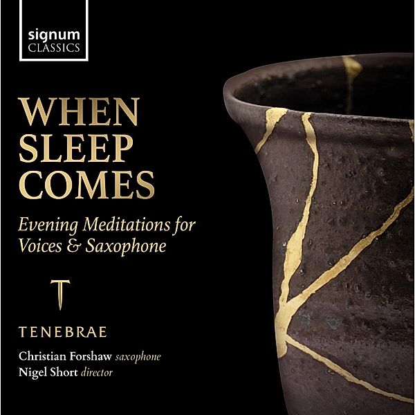 When Sleep Comes-Lieder, Nigel Short, Christian Forshaw, Tenebrae