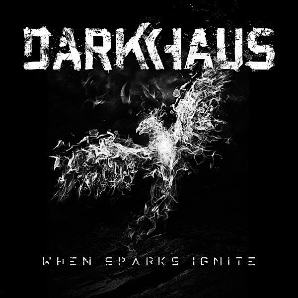 When Sparks Ignite, Darkhaus
