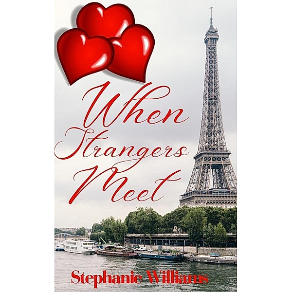 When Stangers Meet, Stephanie Williams