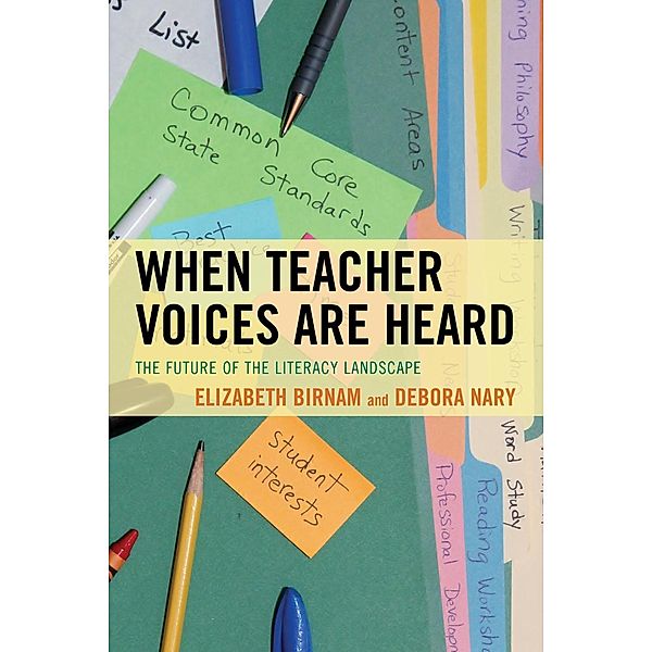 When Teacher Voices Are Heard, Elizabeth Birnam, Debora Nary