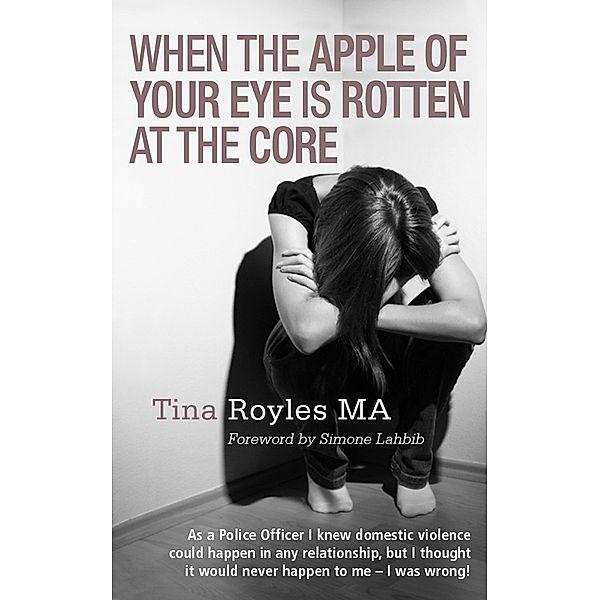 When the Apple of Your Eye is Rotten at the Core, Tina Royles