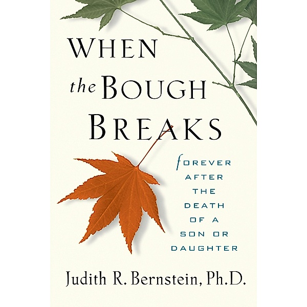 When the Bough Breaks, Judith R. Bernstein