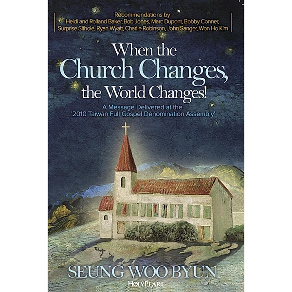When the Church Changes, the World Changes!, Seung-woo Byun