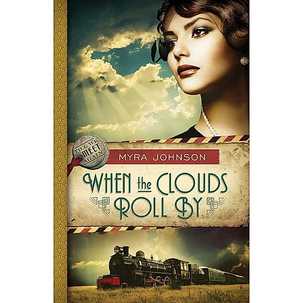 When the Clouds Roll By / Abingdon Fiction, Myra Johnson