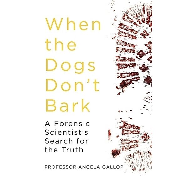 When the Dogs Don't Bark, Angela Gallop
