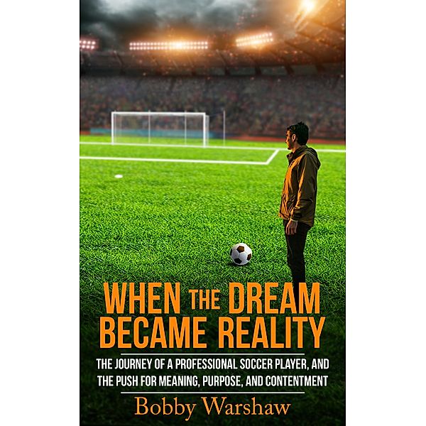 When the Dream Became Reality, Bobby Warshaw