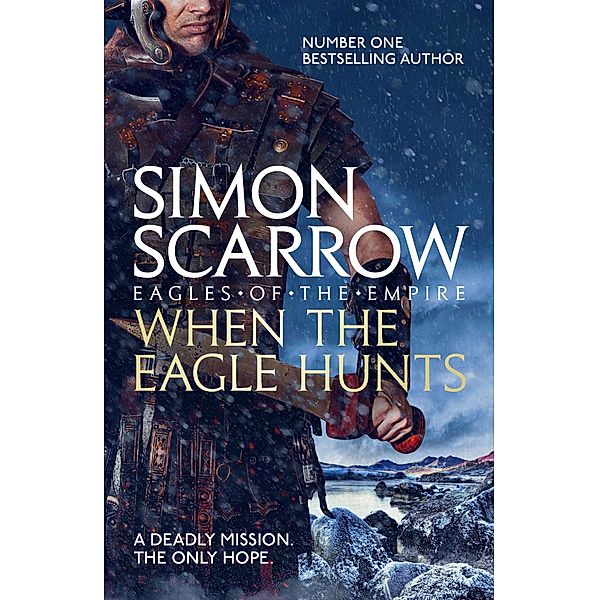 When the Eagle Hunts (Eagles of the Empire 3) / Eagles of the Empire Bd.110, Simon Scarrow