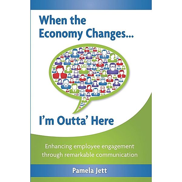 When the Economy Changes ... I'm Outta' Here, Pamela Jett