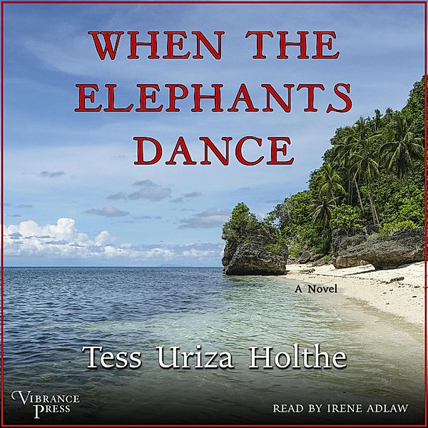 When the Elephants Dance, Tess Uriza Holthe