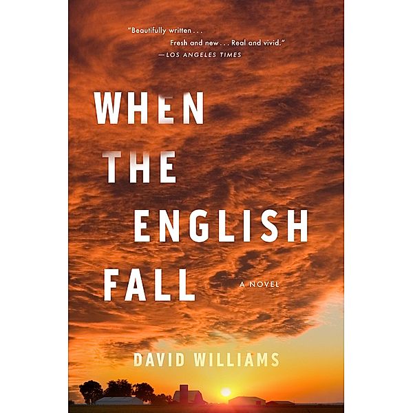 When the English Fall, David Williams