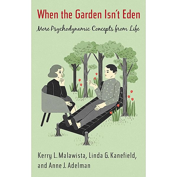 When the Garden Isn't Eden, Kerry Malawista, Anne Adelman, Linda Kanefield