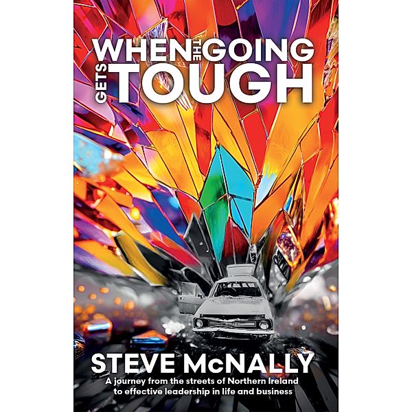 When the Going Gets Tough, Steve McNally